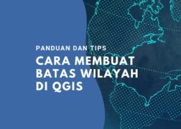 ara Membuat Batas Wilayah di QGIS